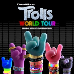 TROLLS World Tour: Original Motion Picture Soundtrack