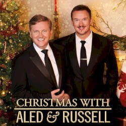 Christmas with Aled & Russell