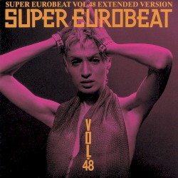 Super Eurobeat, Vol. 48: Extended Version
