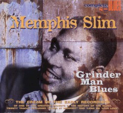 Grinder Man Blues