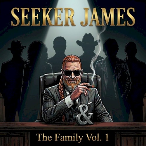 Seeker James & The Family Vol. 1