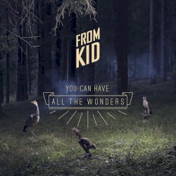 You Can Have All The Wonders