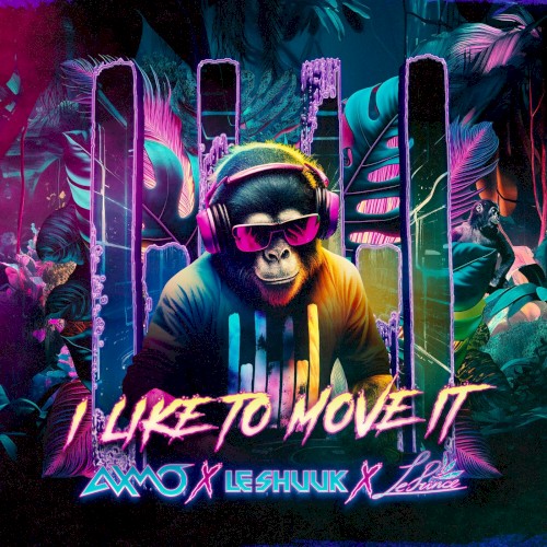 I Like to Move It