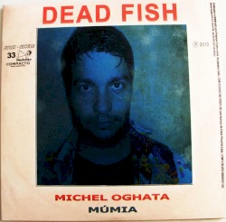 Dead Fish e Mukeka Di Rato