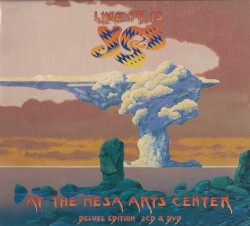 Like It Is: Yes at the Mesa Arts Center