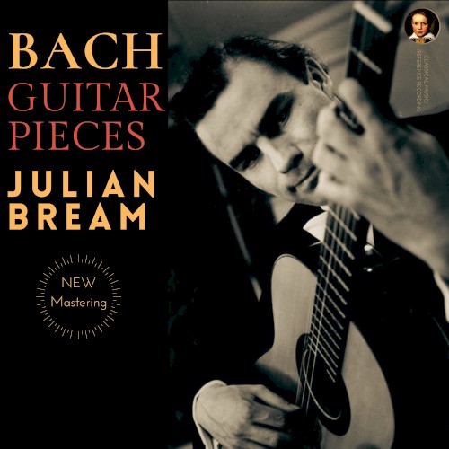 Bach: Guitar Pieces by Julian Bream
