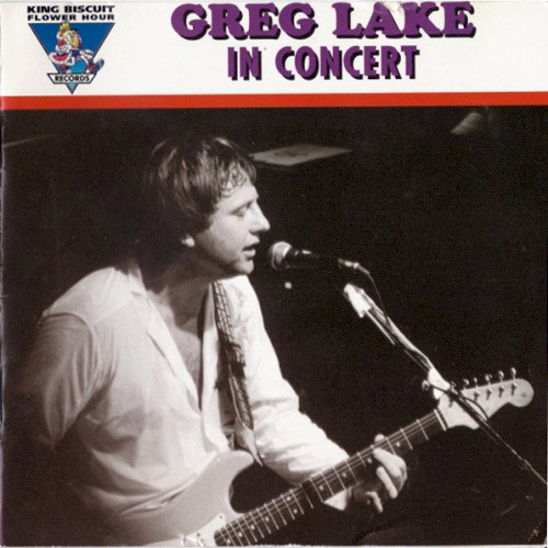 King Biscuit Flower Hour: Greg Lake