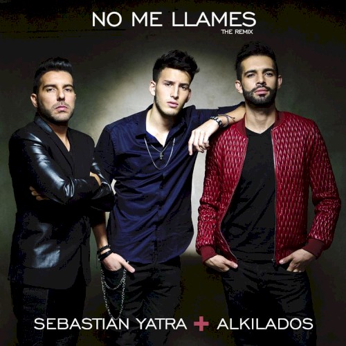 No me llames (the remix)