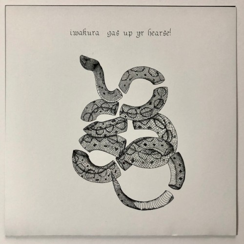 Iwakura / Gas Up Yr Hearse!