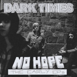 No Hope / The Early EPs