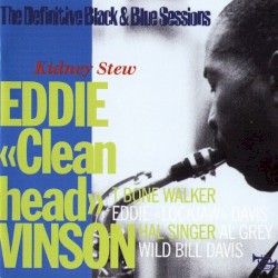 Kidney Stew (The Definitive Black & Blue Sessions)