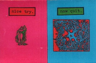 Nice Try. Now Quit.