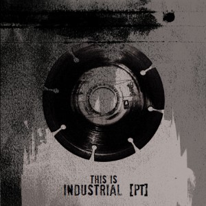 This Is Industrial [PT]