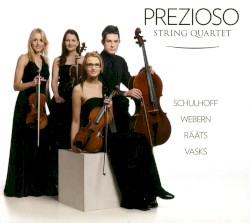 Schulhoff: Five Pieces for String Quartet / Webern: Langsamer Satz / Rääts: Concerto for Chamber Orchestra, op. 16 / Vasks: String Quartet no. 4
