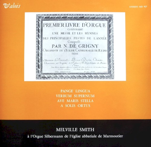 Le Livre d'orgue, 1699: III. Les Hymnes: Pange Lingua - Verbum Supernum - Ave Maris Stella - A Solis Ortus