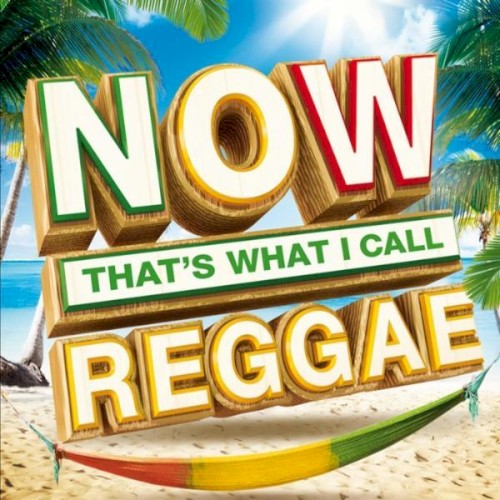 Now That’s What I Call Reggae