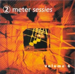 2 Meter Sessies, Volume 6