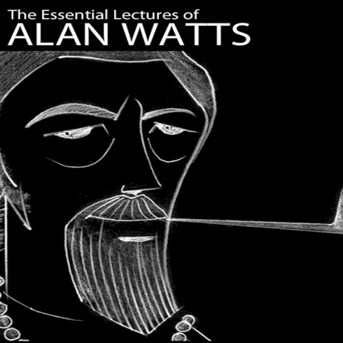 The Essential Lectures of Alan Watts