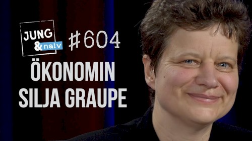 Jung & Naiv #604, „Ökonomin Silja Graupe zur Ökonomisierung der Bildung“