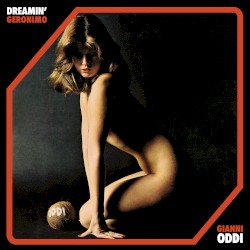 Dreamin' / Geronimo