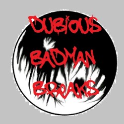 Badman Breaks