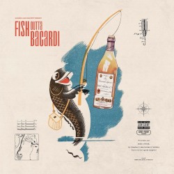 FISH OUTTA BACARDI