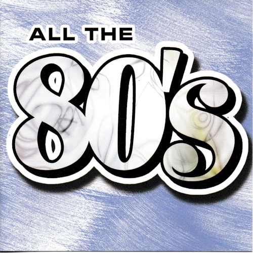 All the 80's