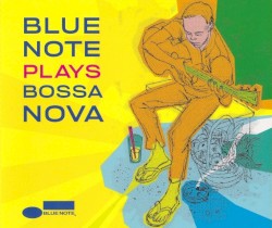 Blue Note Plays Bossa Nova