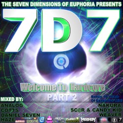 7D: The Seven Dimensions of Euphoria 7: Welcome to Hardcore (Part 2)