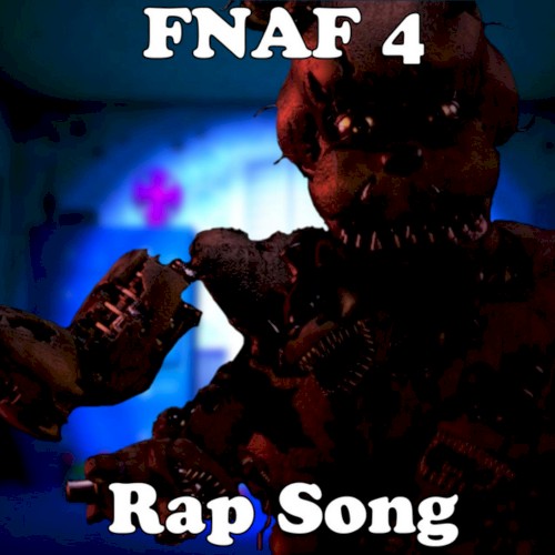 Five Nights at Freddy's 4 Rap Song