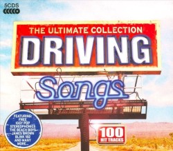 The Ultimate Collection: Driving Songs
