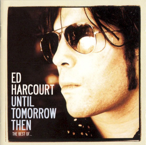 Until Tomorrow Then (The Best Of...)