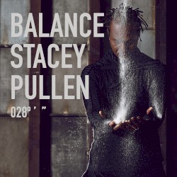 Balance 028: Stacey Pullen