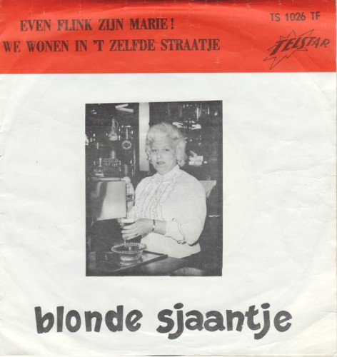 Even flink zijn Marie! / We wonen in ’t zelfde straatje