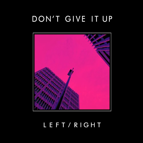 Don’t Give It Up