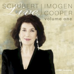 Franz Schubert : Schubert: Live - Volume 1