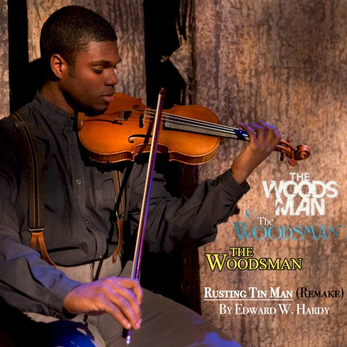 Rusting Tin Man (Remake) [From “the Woodsman”]