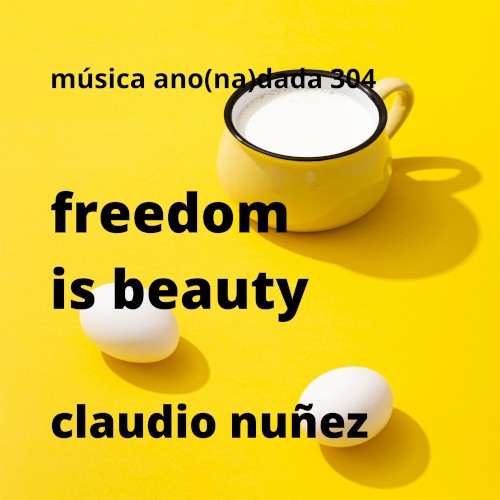 Freedom Is Beauty