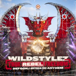 True Rebel Freedom (Defqon.1 Australia 2012 Anthem)