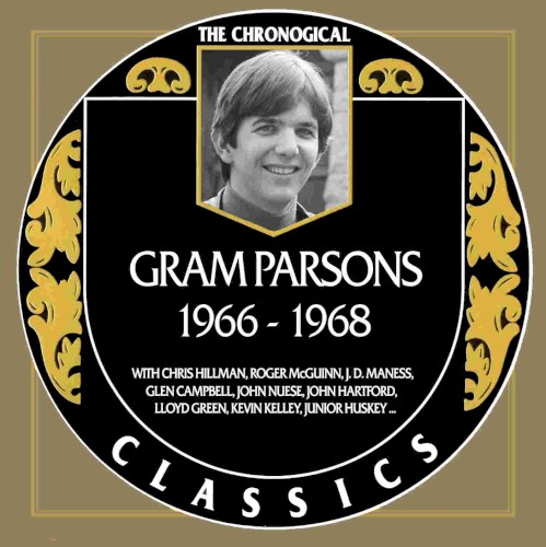 The Chronogical Classics: Gram Parsons 1966-1968