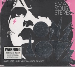 Onelove: Smash Your Stereo