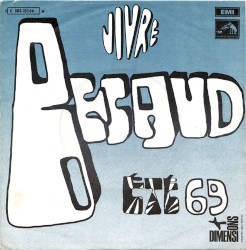 Été 69 : Vivre / Moi, je m’en vais demain