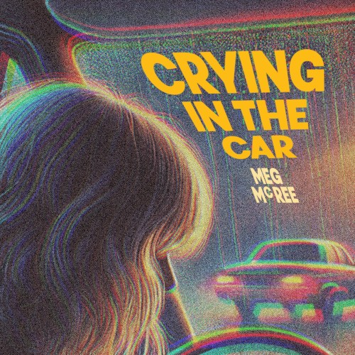 Crying in the Car
