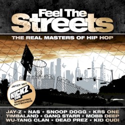 Feel the Streets: The Real Masters of Hip Hop