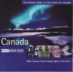 The Rough Guide to the Music of Canada