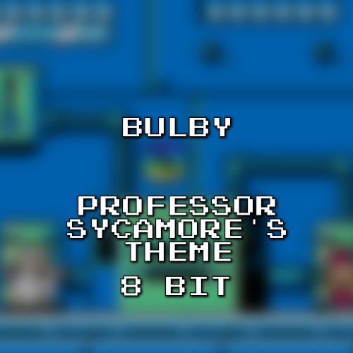 Professor Sycamore’s Theme 8 Bit (Pokémon X/Y)