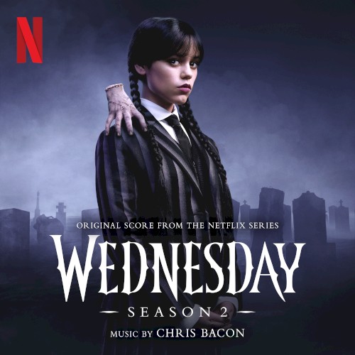 Wednesday: Season 2 (Original Score From the Netflix Series)