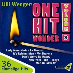 Ulli Wengers One Hit Wonder, Volume 3