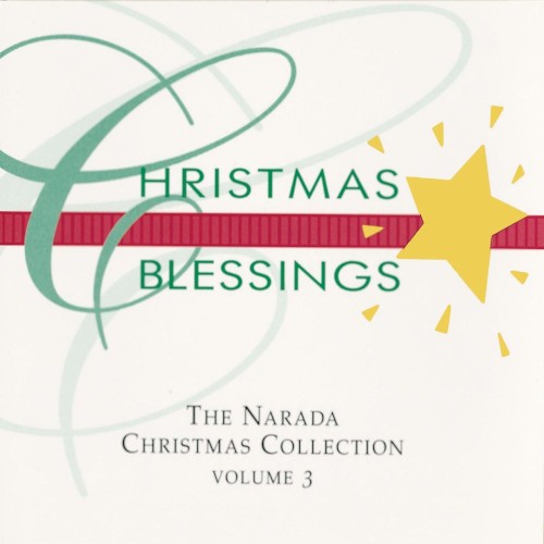 Christmas Blessings: Narada Christmas Collection, Volume 3