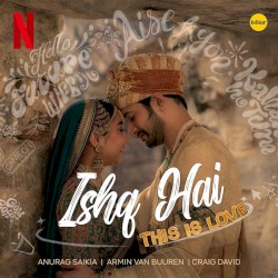 Ishq Hai (This is Love) [From "Mismatched, Season 3"]
